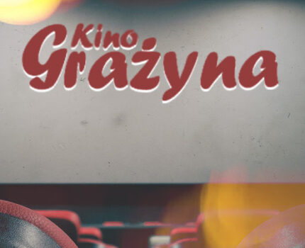 KINO „GRAŻYNA”