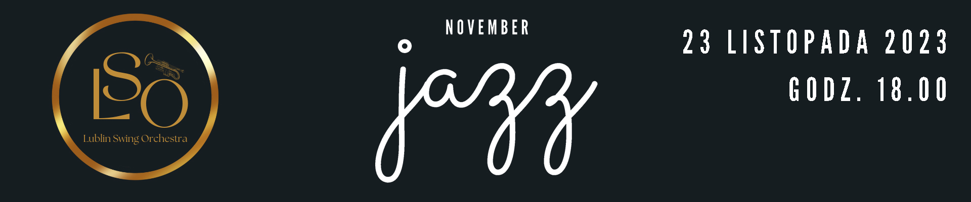 KONCERT „November jazz” w wykonaniu LUBLIN SWING ORCHESTRA