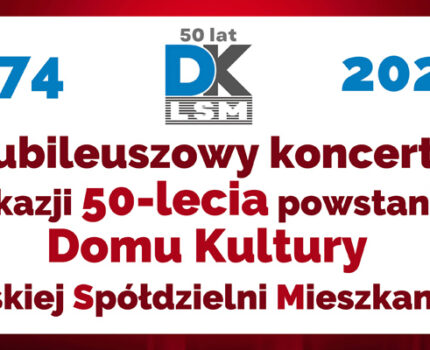 50 lat DK LSM