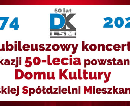 50 lat DK LSM