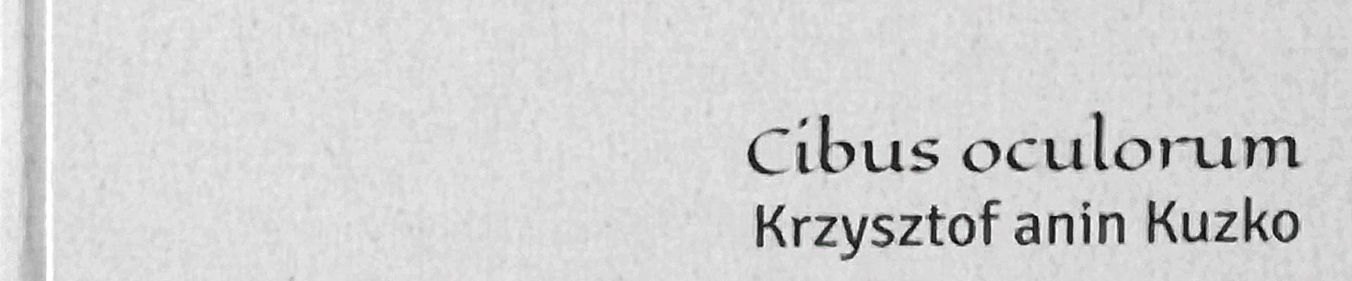 Krzysztof anin Kuzko – Prezentacja albumu „Cibus oculorum”