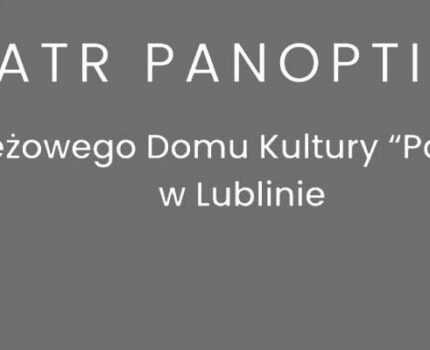 TEATR  PANOPTICUM – „GRZECHY  SZKOLNE”