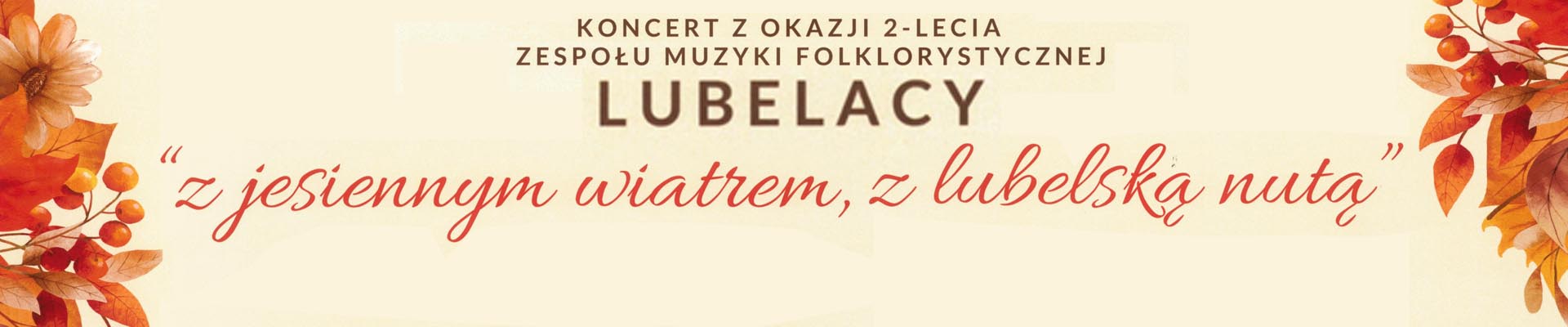 LUBELACY – Koncert folklorystyczny – WSTĘP WOLNY