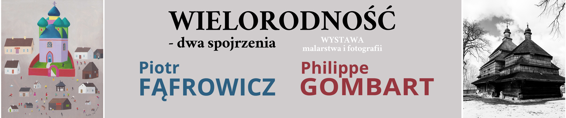 Fąfrowicz i Gombart – „Wielorodność – dwa spojrzenia” – wystawa malarstwa i fotografii