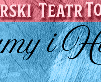 „Damy i huzary”  komedia Aleksandra Fredry