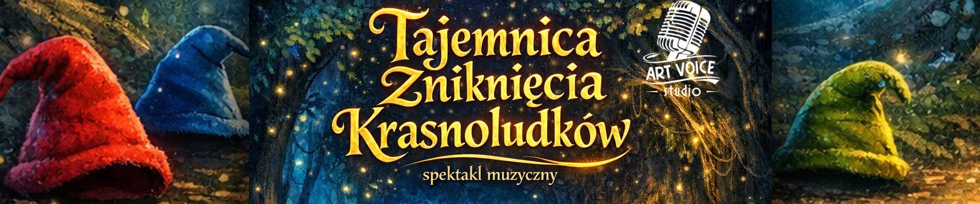 ART VOICE STUDIO – Tajemnica Zniknięcia Krasnoludków